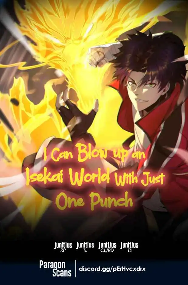 I Can Blow Up An Isekai World With Just One Punch [ALL CHAPTERS] Chapter 1